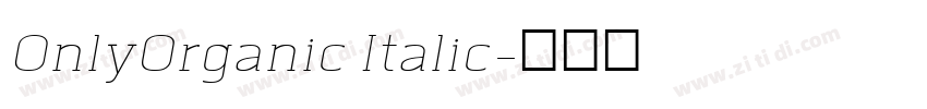 0nlyOrganic Italic字体转换